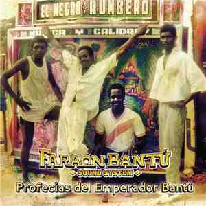 Faraon Bantu Soundsystem - Profecias Del Emperador Bantú