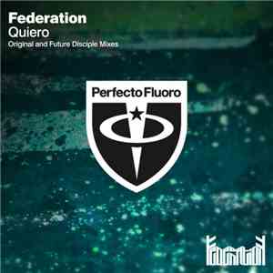Federation  - Quiero