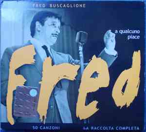 Fred Buscaglione - A Qualcuno Piace Fred