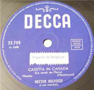 Hector Delfosse Et Son Ensemble - Casetta In Canada (Le Ranch De Maria) / M ...