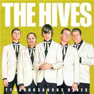 Hives - Tyrannosaurus Hives