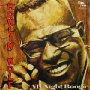 Howlin' Wolf - All Night Boogie