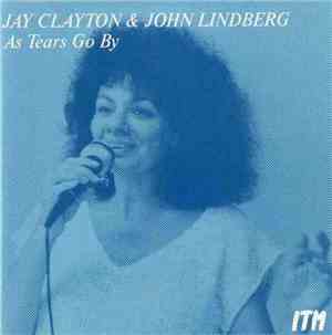 Jay Clayton & John Lindberg - As Tears Go By
