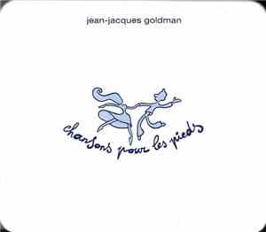 Jean-Jacques Goldman - Chansons Pour Les Pieds