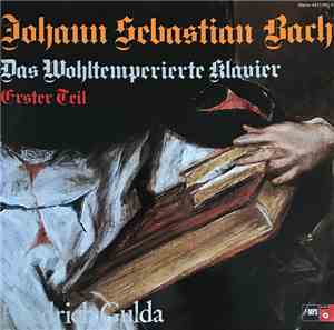 Johann Sebastian Bach - Friedrich Gulda - Das Wohltemperierte Klavier (Erst ...