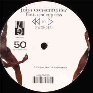 John Consemulder Feat. Lex Express - Rewind To Start (I Wonder)