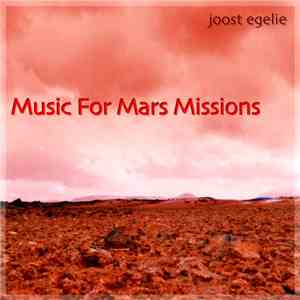 Joost Egelie - Music For Mars Missions