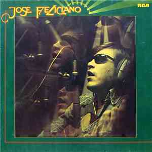 Jose Feliciano - And The Feeling's Good