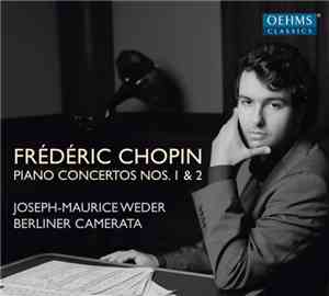 Joseph-Maurice Weder ,piano Berliner Camerata - Frédéric Chopin Piano Conce ...