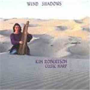 Kim Robertson - Wind Shadows