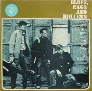 Koerner, Ray & Glover - Blues, Rags And Hollers