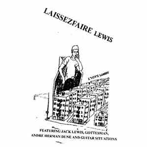 Laissezfaire Lewis Featuring Jack Lewis , Gottesman, Andre Herman Dune And  ...