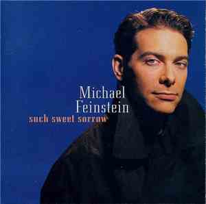 Michael Feinstein - Such Sweet Sorrow