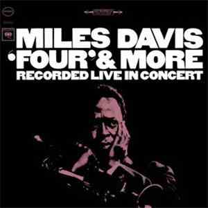 Miles Davis - 'Four' & More - Recorded Live In Concert