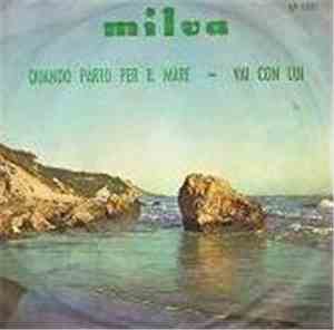Milva - Quando Parto Per Il Mare / Vai Con Lui