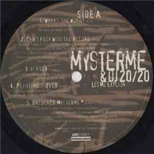 Mysterme & DJ 20/20 - Let Me Explain