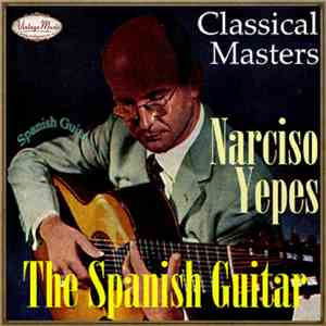 Narciso Yepes - Narciso Yepes
