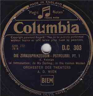 Orchester Des Theaters A.D. Wien - Die Zirkusprinzessin-Potpourri