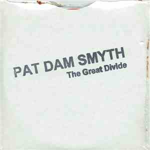 Pat Dam Smyth - The Great Divide