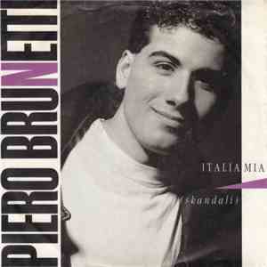 Piero Brunetti - Italia Mia (Skandali)