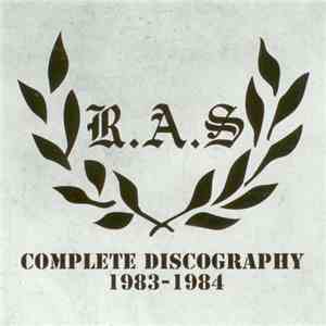 R.A.S.  - Complete Discography 1983-84