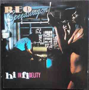 REO Speedwagon - Hi Infidelity