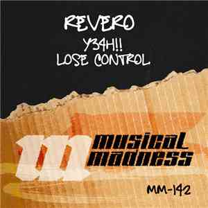 Revero - Y34H!! / Lose Control