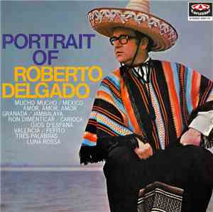 Roberto Delgado - Portrait Of Roberto Delgado