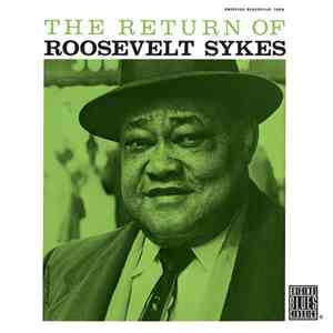 Roosevelt Sykes - The Return Of Roosevelt Sykes