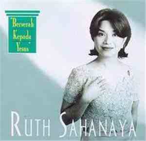 Ruth Sahanaya - Berserah Kepada Yesus