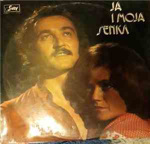 Senka I Zafir - Ja i Moja Senka