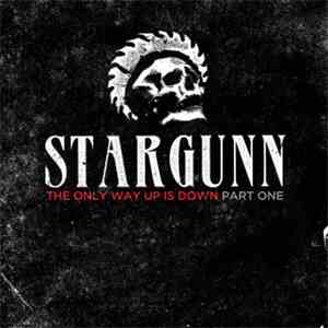 Stargunn - The Only Way Up Is Down: Part One