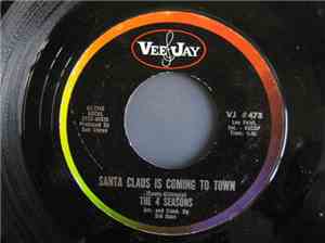 The 4 Seasons - Santa Claus Is Coming To Town
