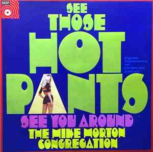 The Mike Morton Congregation - See Those Hotpants