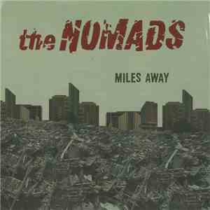 The Nomads  - Miles Away