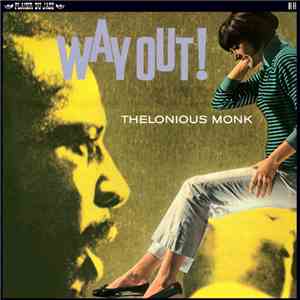 Thelonious Monk - Way Out!