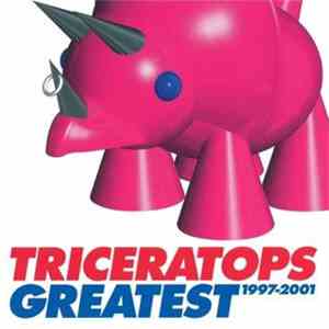 Triceratops  - Triceratops Greatest 1997-2001