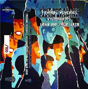 Vince Mole & His Calcium Orchestra - Friends, Psychics, Visionaries... Lend ...