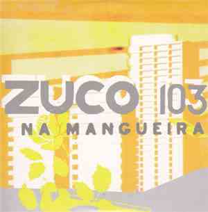 Zuco 103 - Na Mangueira