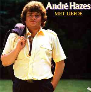 André Hazes - Met Liefde