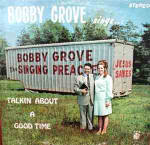 Bobby Grove - Talkin About A Good Time