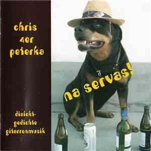 Chris 4er Peterka - Na Servas!