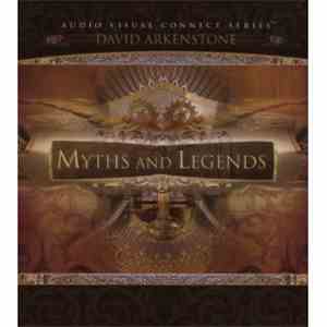 David Arkenstone - Myths & Legends
