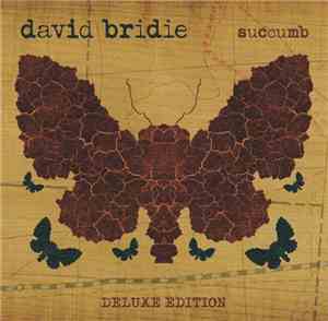 David Bridie - Succumb Deluxe Edition