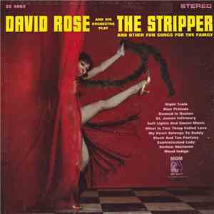 David Rose And His Orchestra - The Stripper And Other Fun Songs For The Fam ...