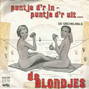 De Blondjes - Puntje D'r In, Puntje D'r Uit
