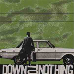 Down To Nothing - Save It For The Birds