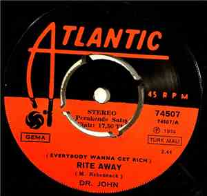 Dr. John - (Everybody Wanna Get Rich) Rite Away
