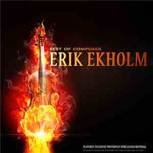 Erik Ekholm - Best Of Composer Erik Ekholm