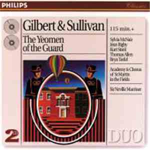 Gilbert & Sullivan - The Yeomen Of The Guard